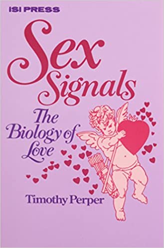 Sex Signals: The Biology of Love by Timothy Perper